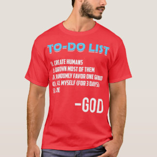 Atheist Gods To do List T-Shirt