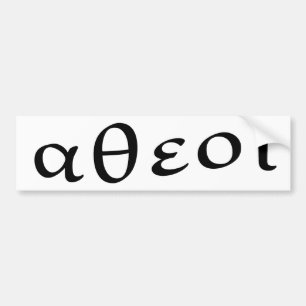Atheist in Greek Bumper Sticker