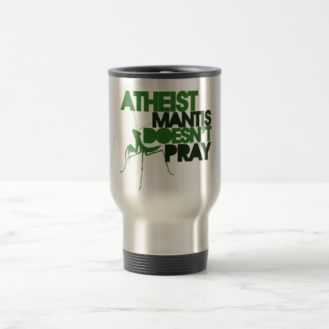 Atheist Mantis Travel Mug (Center)
