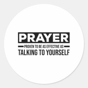 Atheist sayings atheism sceptic gifts classic round sticker