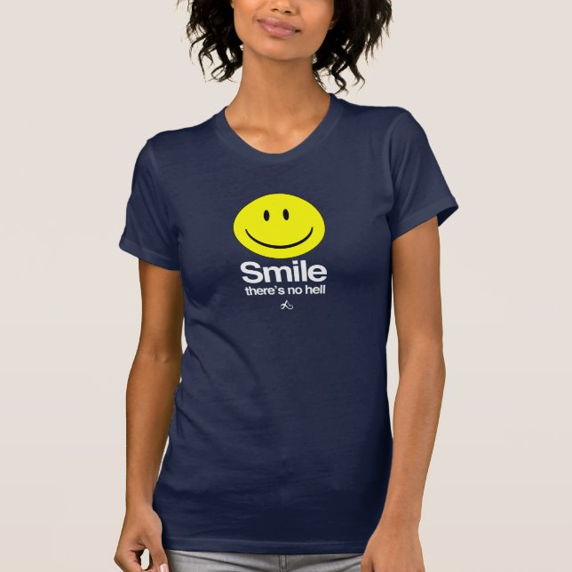 Atheist - Smile there's no hell T-Shirt (Front)