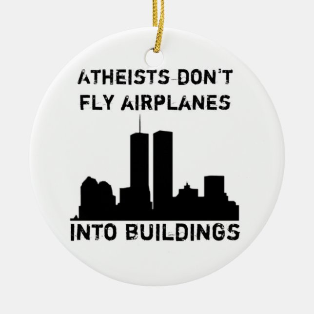 Atheists don't fly aeroplanes into buildings ceramic tree decoration (Front)