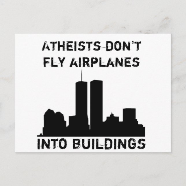 Atheists don't fly aeroplanes into buildings postcard (Front)
