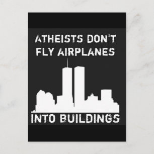 Atheists don't fly aeroplanes into buildings postcard