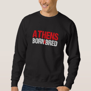 Athens Born And Bred Georgia Hometown Ga Home Stat Sweatshirt