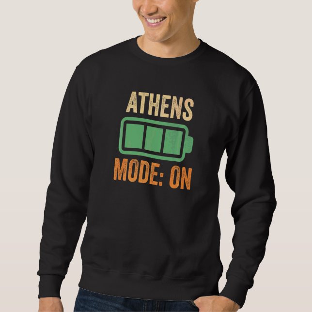 Athens Mode On Battery Sweatshirt (Front)