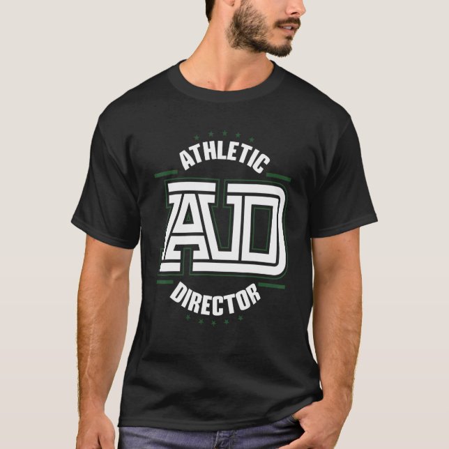 Athletic Director AD Administrator Apparel 1 T-Shirt (Front)