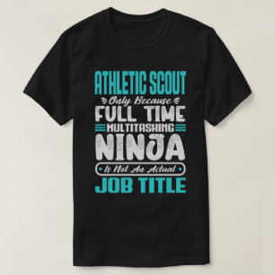 Athletic Scout Multitasker Teacher Coach Skill T-Shirt