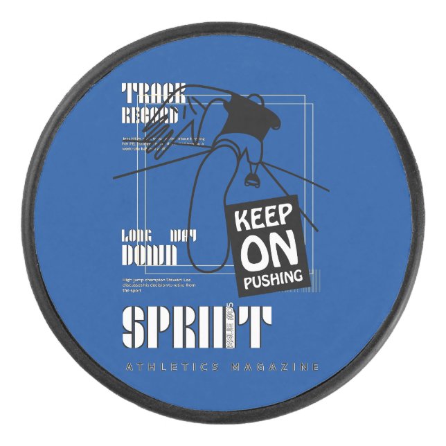 Athletic Sport keep on Pushing   Hockey Puck (Front)