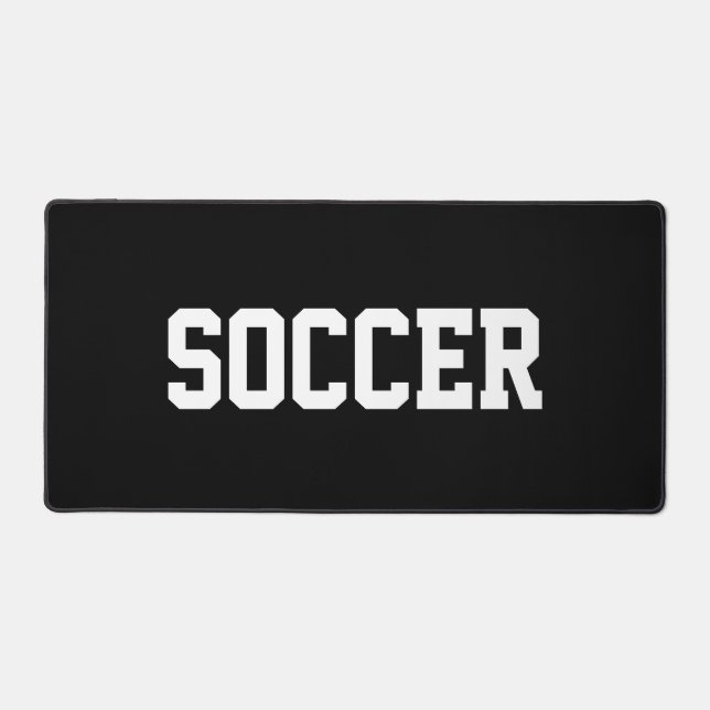 Athletic Sporty White SOCCER Text On Bold Black Desk Mat (Front)