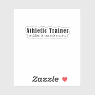 Athletic Trainer Certified To Run With Scissors