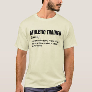 Athletic Trainer – Definition Joke Shirt