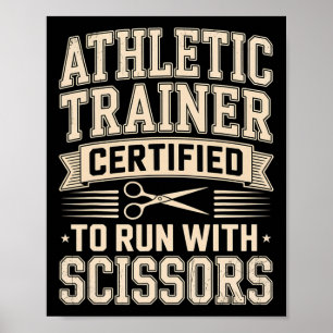 Athletic Trainer Funny Run With Scissors Graduatio Poster