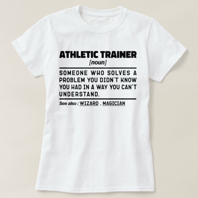 Athletic Trainer Noun Definition Cool Training  T-Shirt (Design Front)