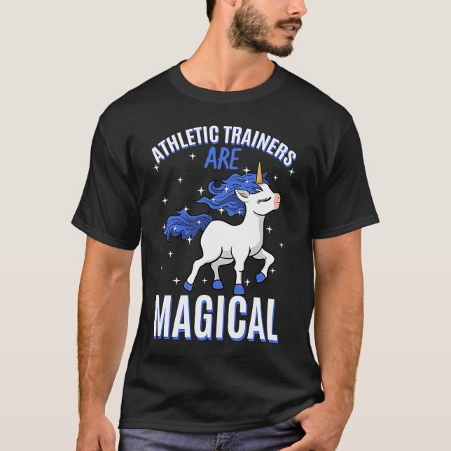 Athletic Trainers Are Magical Unicorn Job Sports M T-Shirt (Front)