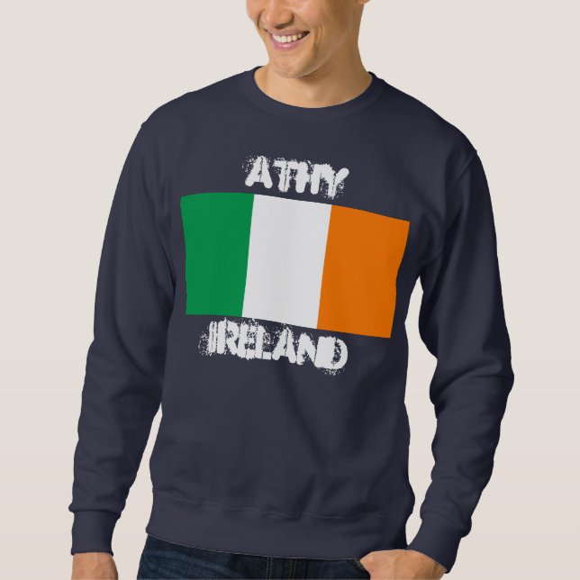 Athy, Ireland with Irish flag Sweatshirt (Front)