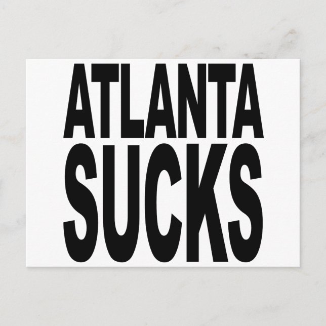 Atlanta Sucks Postcard (Front)