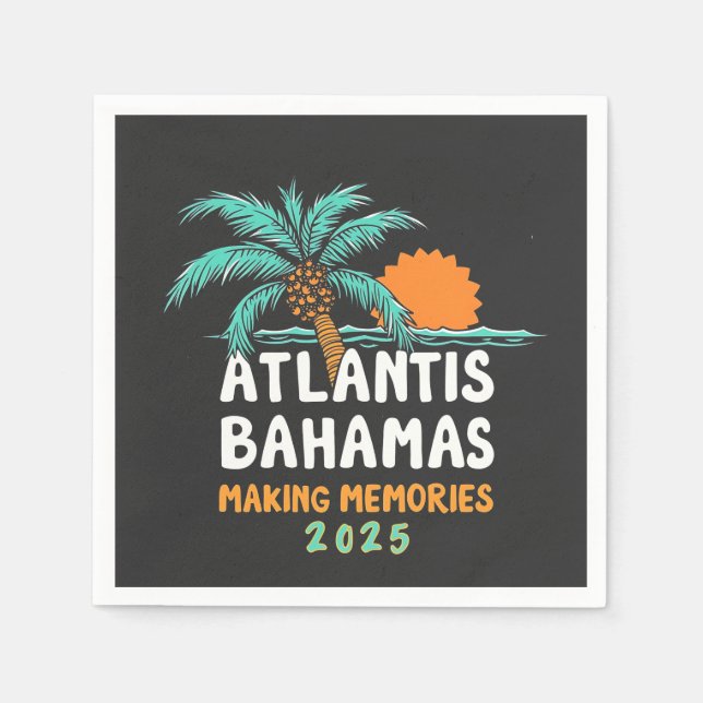 Atlantis Bahamas Making Memories 2025 Napkin (Front)