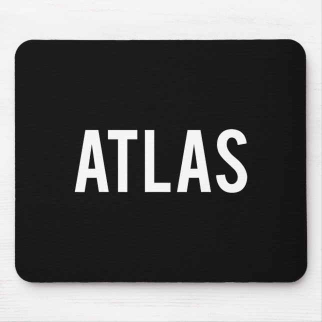 Atlas - Cool New Funny Name Fan Gift Tee  Mouse Mat (Front)