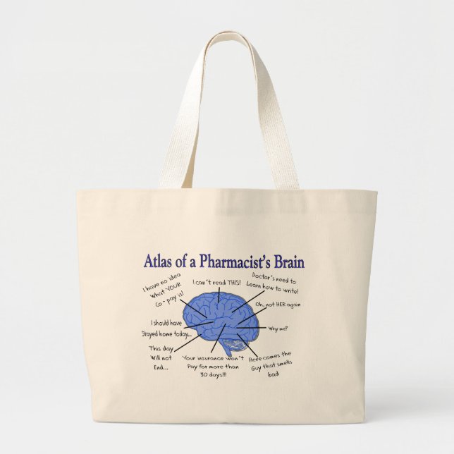 Atlas Of A Pharmacist's Brain-Hilarious Large Tote Bag (Front)