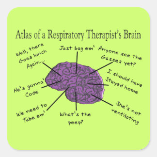 Atlas of a Respiratory Therapist's Brain Square Sticker