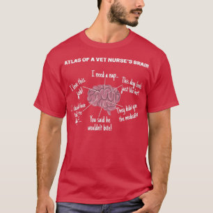 Atlas of a Vet Nurse brain funny Veterinary nurse T-Shirt