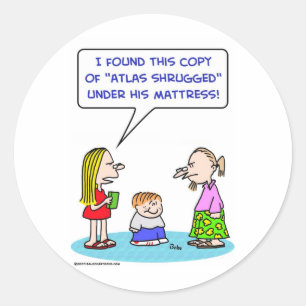 atlas shrugged ayn rand under mattress classic round sticker