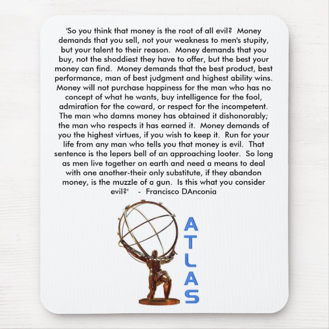 ATLAS, 'So you think that money is the root of ... Mouse Mat (Front)