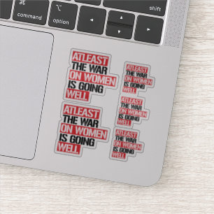 Atleast the War on Women is going well