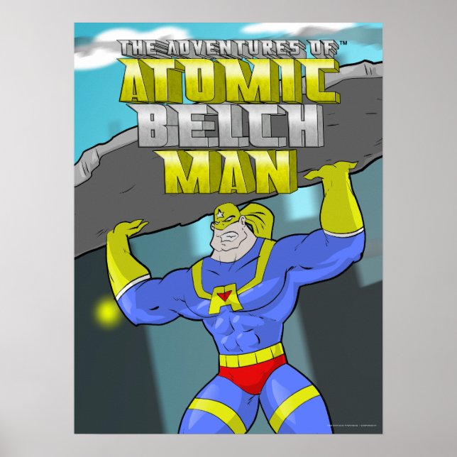 Atomic Belch Man Heroic Lift Poster (Front)