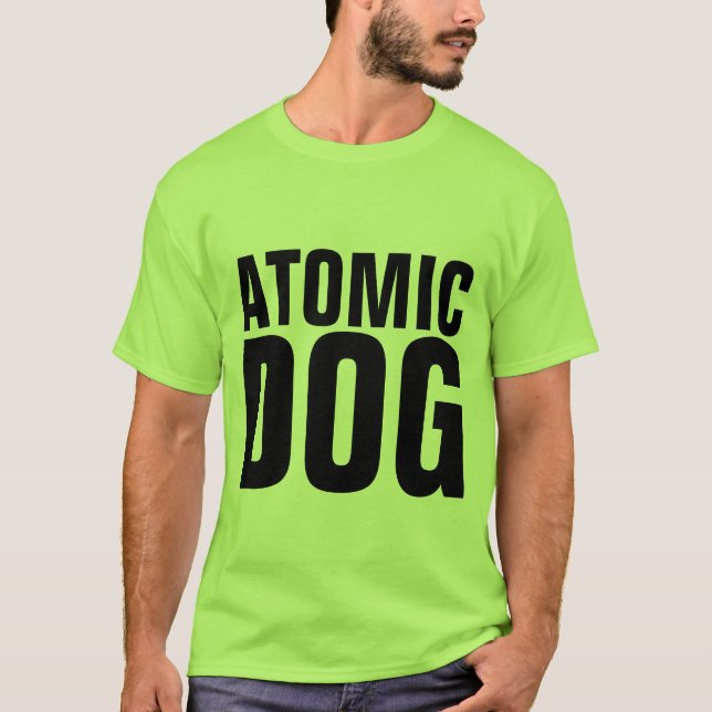 ATOMIC DOG T-SHIRTS (Front)