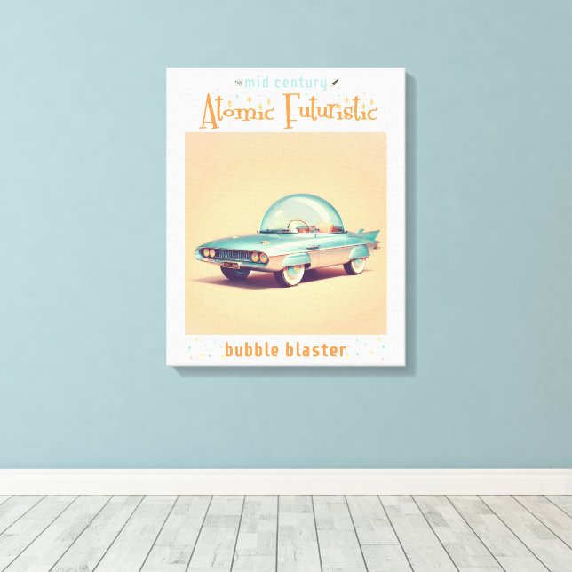Atomic Futuristic Bubble Blaster Car Canvas Print (Insitu(Wood Floor))