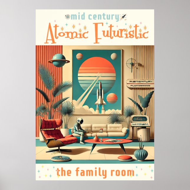 Atomic Futuristic Florida Space Age Family Room Poster (Front)