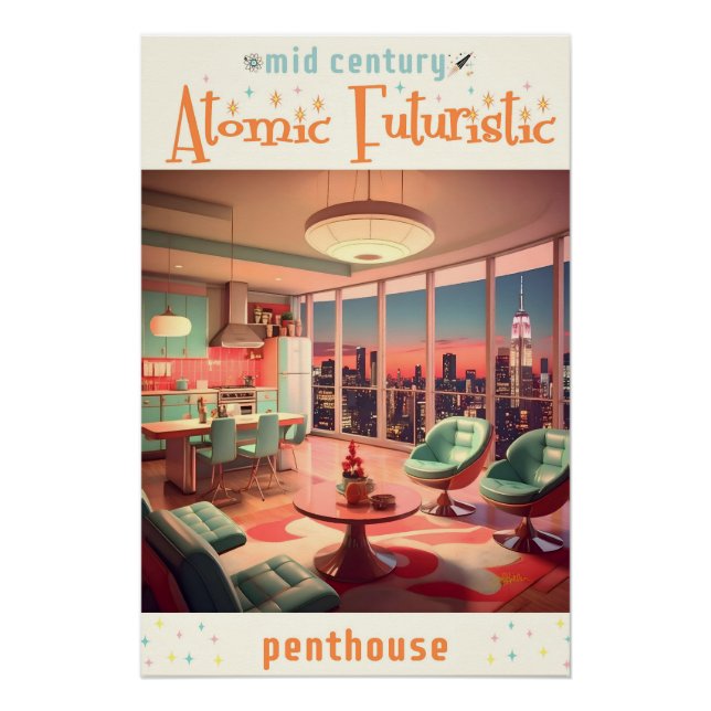 Atomic Futuristic Penthouse Apartment Poster (Front)