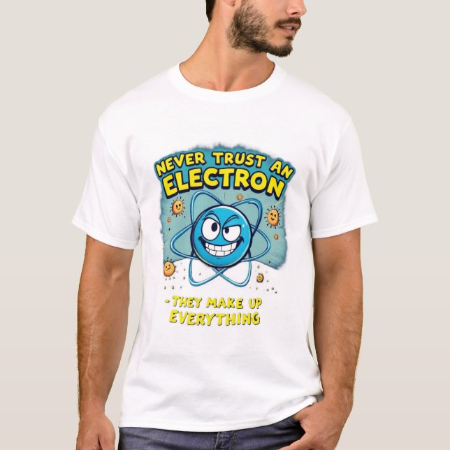 Atomic Lies – Funny Science Pun Tee (Front)