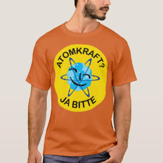 Atomkraft Ja bitte 1 T-Shirt