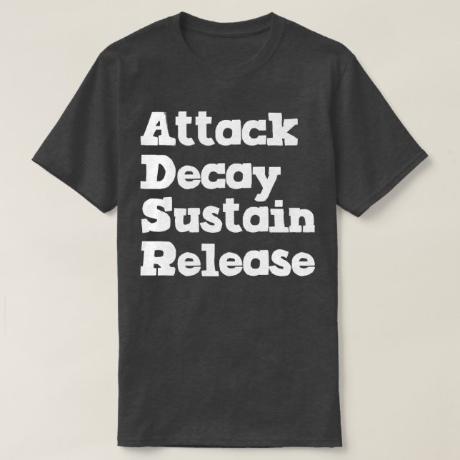 Attack Decay Sustain Release 1 T-Shirt (Design Front)
