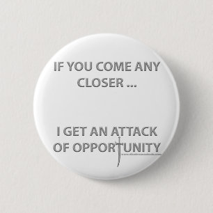 Attack of Opportunity 6 Cm Round Badge