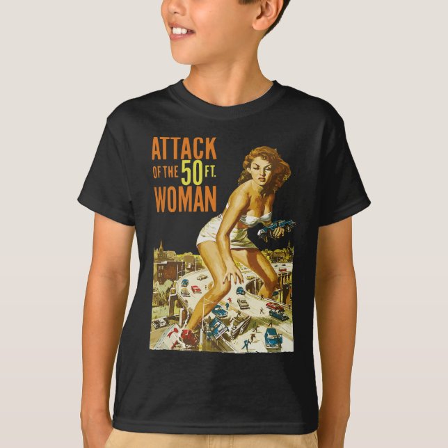 Attack Of The 50 Foot Woman T-Shirt (Front)