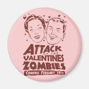 Attack of the Valentines Zombies Magnet