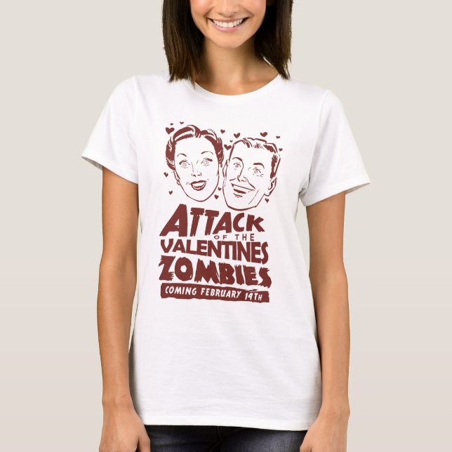 Attack of the Valentines Zombies T-Shirt (Front)
