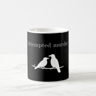 Attempted Murder Crow Pun Minimalist Dark Humour Coffee Mug