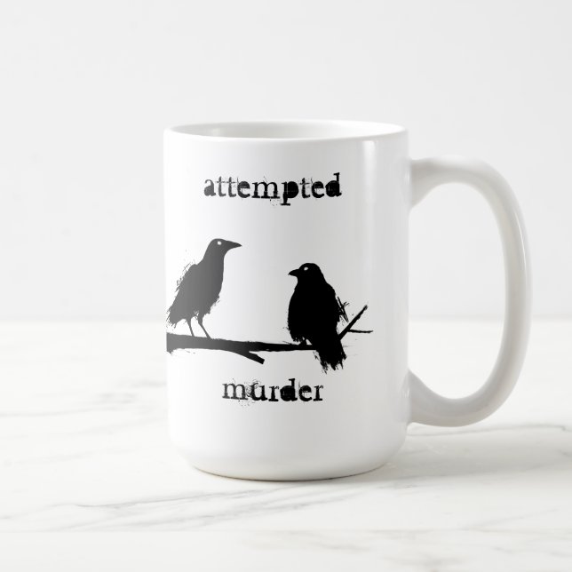 attempted murder crows mug (Right)
