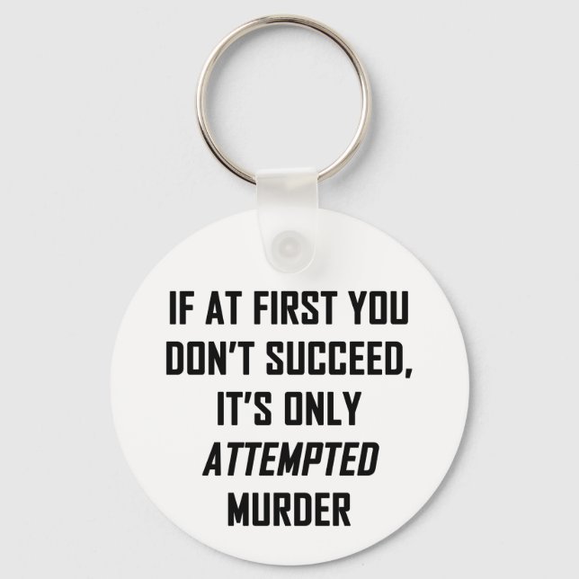 Attempted Murder Key Ring (Front)