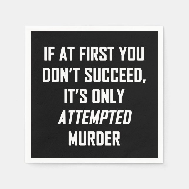 Attempted Murder Napkin (Front)