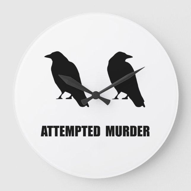 Attempted Murder Of Crows Large Clock (Front)