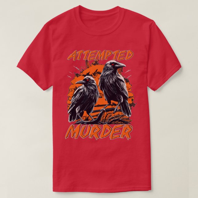 Attempted Murder Revised T-Shirt (Design Front)