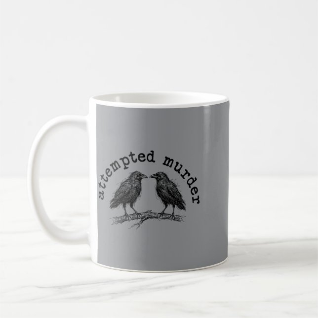 Attempted Murder Two Crows Funny Bird Pun Coffee Mug (Left)