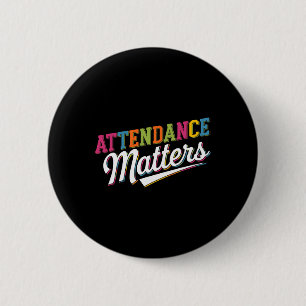 Attendance Problems Teacher Student Back To School 6 Cm Round Badge
