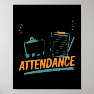 Attendance S Playful Clroom Humour Sticker Poster